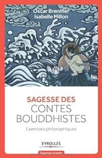 Couverture du livre Sagesse des contes bouddhistes  - Oscar Brenifier - Isabelle Millon