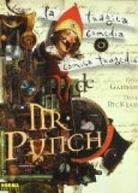 Neil Gaiman - Dave Mckean - La comédie tragique ou la tragédie comique de Mr Punch