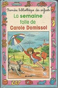 Couverture du livre Carole Domissol  - Ann Rocard - Isabelle Borne