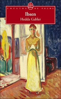 Henrik Ibsen - Hedda Gabler