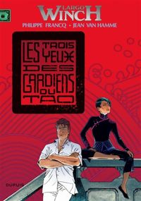 Couverture du livre 3 YEUX DES GARDIENS DU TAO (LES) - Philippe Francq - Jean Van Hamme