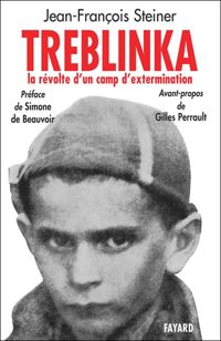 Jean-françois Steiner - Treblinka : La révolte d'un camp d'extermination