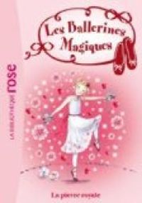 Couverture du livre Rose et la pierre royale - Natacha Godeau - Darcey Bussell