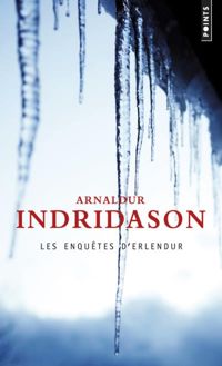 Couverture du livre Les Enquêtes d'Erlendur - Arnaldur Indriason