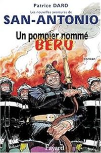 Couverture du livre Un pompier nommé Béru - Patrice Dard