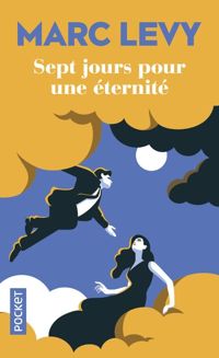 Couverture du livre Sept jours pour une éternité... - Marc Levy