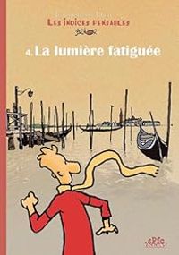 Couverture du livre La lumière fatiguée - Brunor 