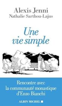 Couverture du livre Une vie simple - Nathalie Sarthou Lajus - Alexis Jenni