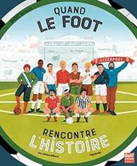 Jean Michel Billioud -  Fagostudio - Quand le foot rencontre l'Histoire