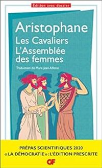 Couverture du livre Les Cavaliers - L'Assemblée des femmes - Aristophane 