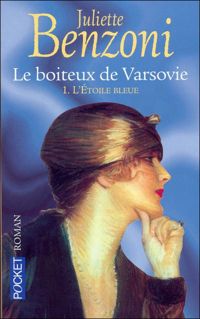 Couverture du livre L'étoile bleue - Juliette Benzoni