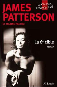 James Patterson - La 6e cible