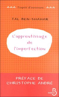 Couverture du livre L'Apprentissage de l'imperfection - Tal Ben Shahar