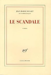 Jean-marie Rouart - Le Scandale