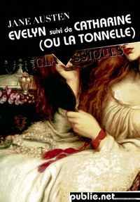 Couverture du livre Evelyn - Catharine (ou la tonnelle) - Jane Austen