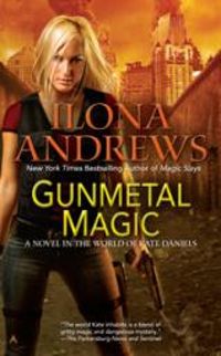 Couverture du livre Gunmetal Magic - Ilona Andrews