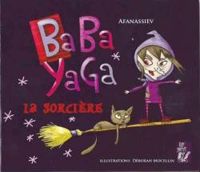 Alexandre Afanassiev - Baba Yaga la sorcière