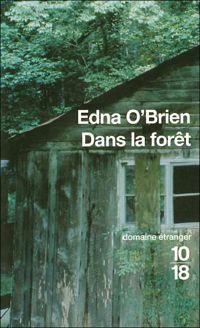 Edna O'brien - Dans la forêt