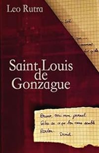 Couverture du livre Saint Louis de Gonzague - Leo Rutra