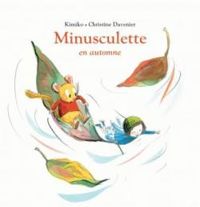 Couverture du livre Minusculette en automne - Kimiko  - Christine Davenier