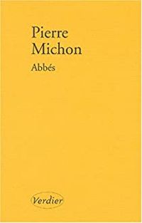 Couverture du livre Abbés - Prix Décembre 2002 - Pierre Michon