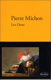 Couverture du livre Les onze  - Pierre Michon