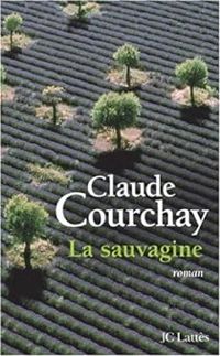 Claude Courchay - La sauvagine