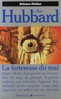 Couverture du livre La forteresse du mal - L Ron Hubbard