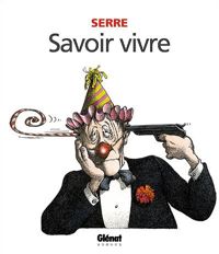 Couverture du livre Savoir vivre - Claude Serre