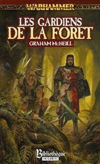 Couverture du livre Les gardiens de la forêt - Graham Mcneill