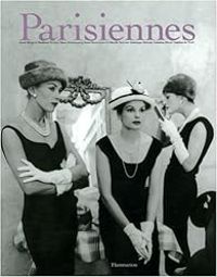 Catherine Millet - Marie Darrieussecq - Madeleine Chapsal - Denis Grozdanovitch - Parisiennes