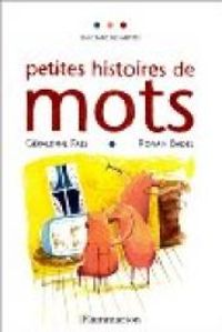 Couverture du livre Petites histoires de mots - Ronan Badel - Geraldine Faes