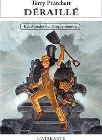 Terry Pratchett - Déraillé