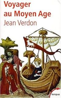 Jean Verdon - Voyager au Moyen Age