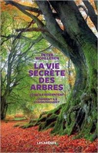 Couverture du livre La vie secrète des arbres - Peter Wohlleben