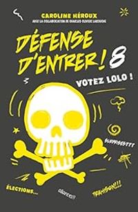 Couverture du livre Votez Lolo ! - Caroline Heroux