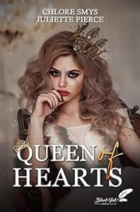 Couverture du livre Queen of hearts - Chlore Smys - Juliette Pierce