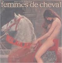 Jean Louis Gouraud - Femmes de cheval 