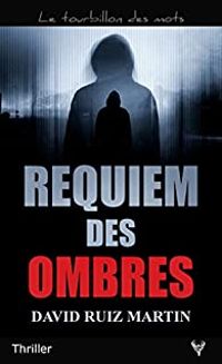 Couverture du livre Requiem des ombres - David Ruiz Martin