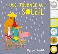 Couverture du livre Une journée au soleil - Matthieu Maudet