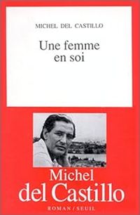 Michel Del Castillo - Une femme en soi