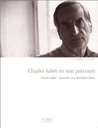 Couverture du livre Charles Juliet en son parcours - Charles Juliet