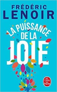 Couverture du livre La puissance de la joie - Frederic Lenoir