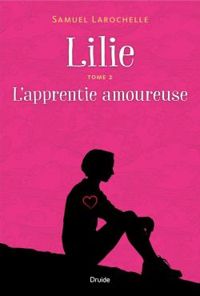 Couverture du livre L’apprentie amoureuse - Samuel Larochelle