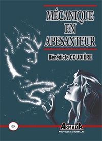 Couverture du livre Mécanique en apesanteur - Benedicte Coudiere