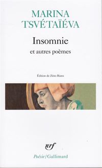 Marina Tsvétaïéva - Zéno Bianu - Insomnie et autres poèmes