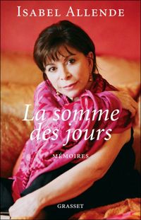 Isabel Allende - La somme des jours