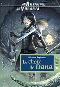 Michal Espinosa - Le choix de Dana