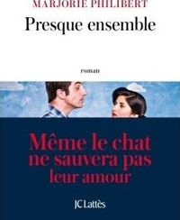 Couverture du livre Presque ensemble - Marjorie Philibert