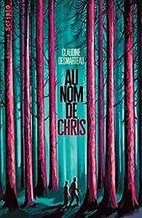 Couverture du livre Au nom de Chris - Claudine Desmarteau